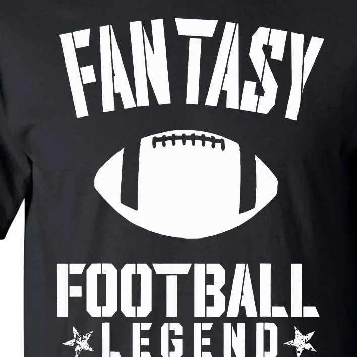 Fantasy Football Legend Fans Awesome Cool Gift Tall T-Shirt