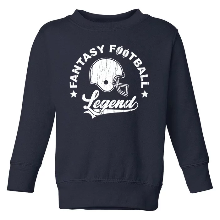 Fantasy Football Legend Funny Gift Toddler Sweatshirt