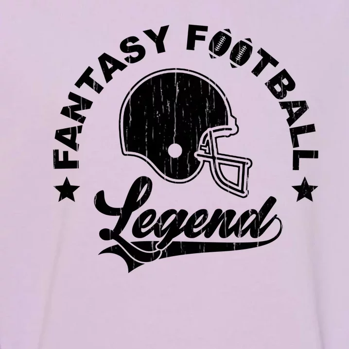 Fantasy Football Legend Funny Gift Garment-Dyed Sweatshirt