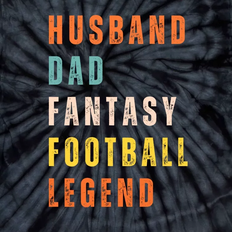 Fantasy Football Legend Gift For Dad Husband Tie-Dye T-Shirt