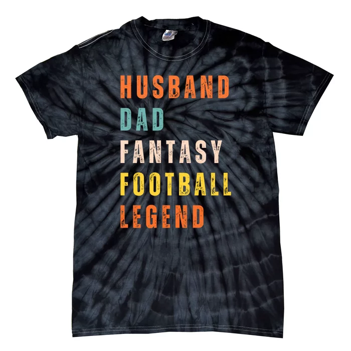 Fantasy Football Legend Gift For Dad Husband Tie-Dye T-Shirt