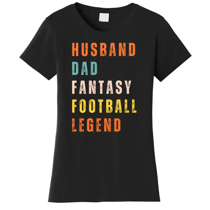 Fantasy Football Legend Gift For Dad Husband Women's T-Shirt