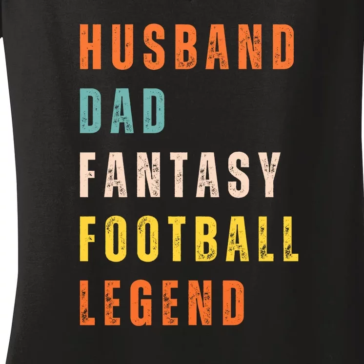 Fantasy Football Legend Gift For Dad Husband Women's V-Neck T-Shirt