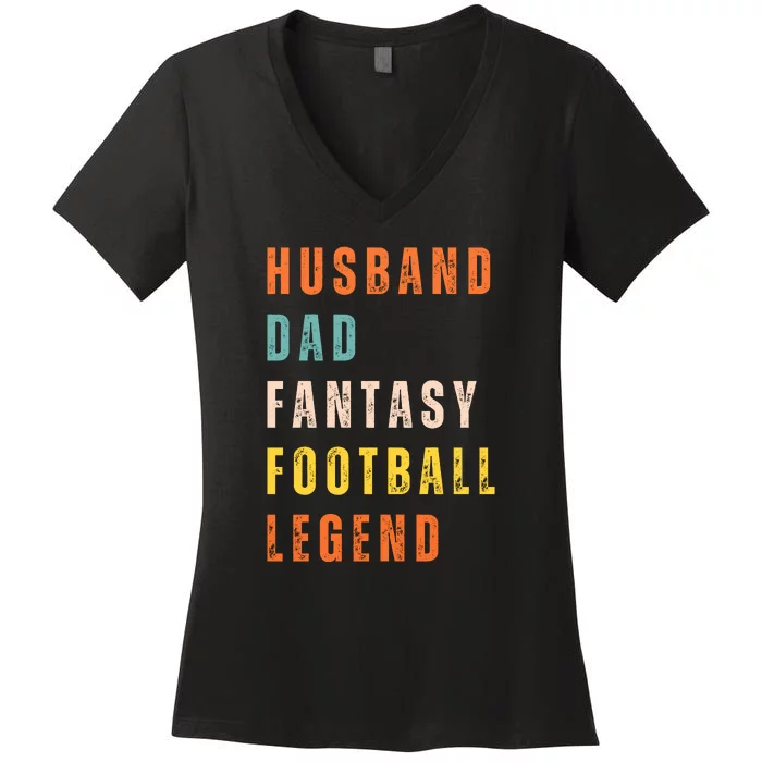 Fantasy Football Legend Gift For Dad Husband Women's V-Neck T-Shirt