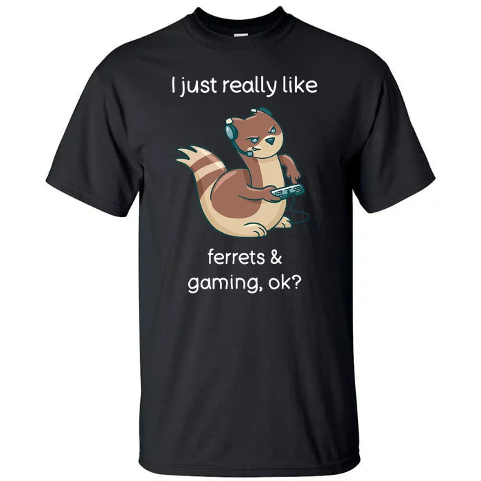 Funny Ferret Lover Gamer I Love Video Gaming Ferret Tall T-Shirt