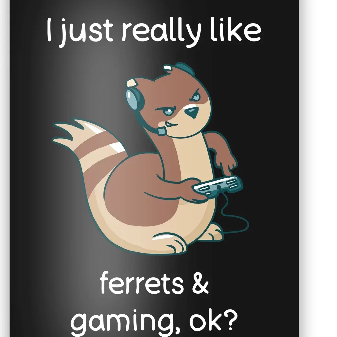 Funny Ferret Lover Gamer I Love Video Gaming Ferret Poster