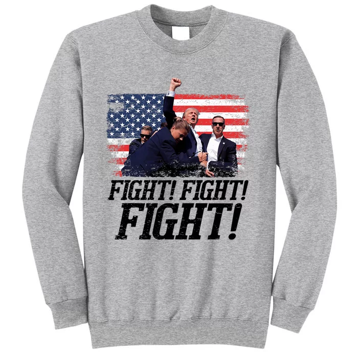 Fight Fist Legend Trump 2024 Survived Shot At Election Rally Tall Sweatshirt