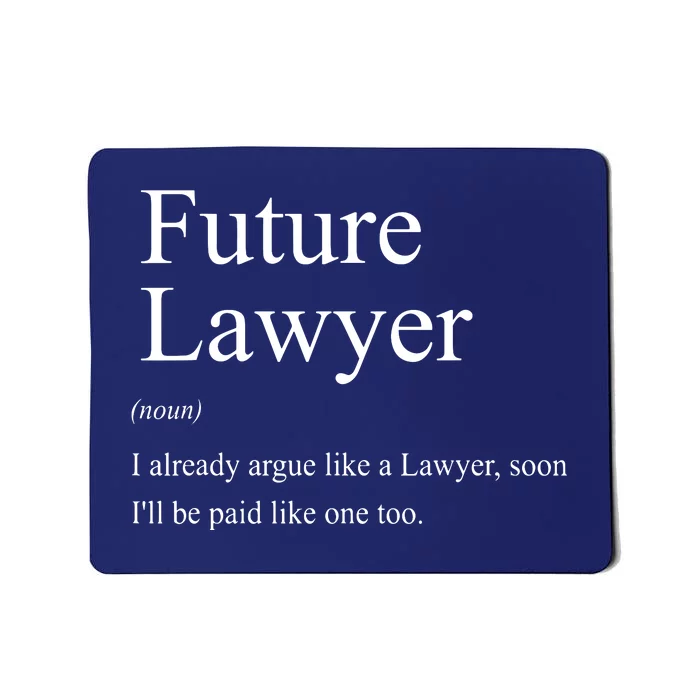 Funny Future Lawyer Gift For Law School Graduate Attorney Mousepad