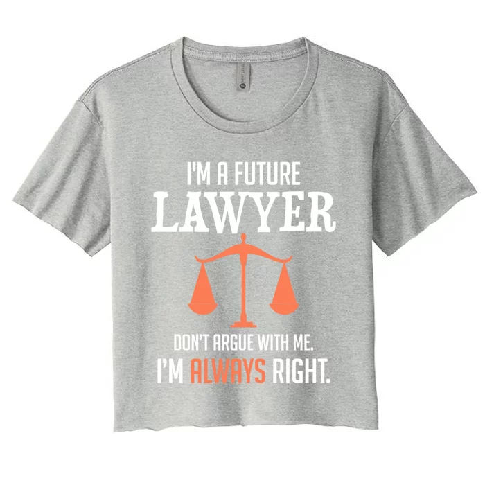 Funny Future Lawyer Law School Student Gift Women's Crop Top Tee