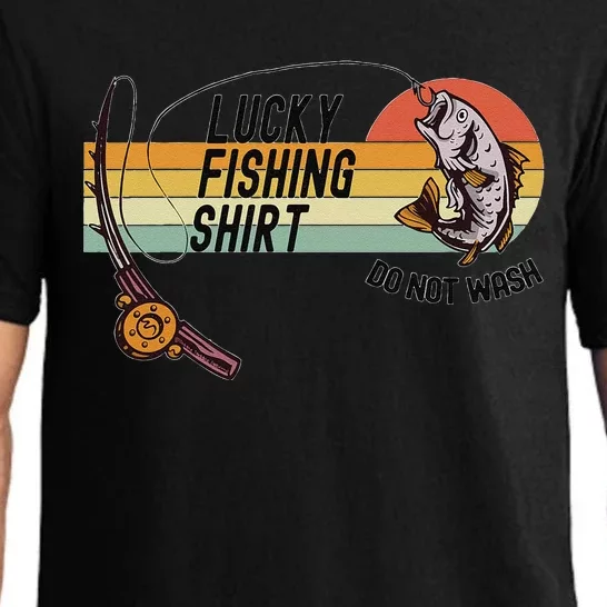 Funny Fishermans Lucky Fishing Do Not Wash Pajama Set