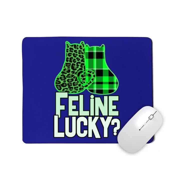 Funny Feline Lucky Feeling My Cats Luck St Patrick's Gift Mousepad