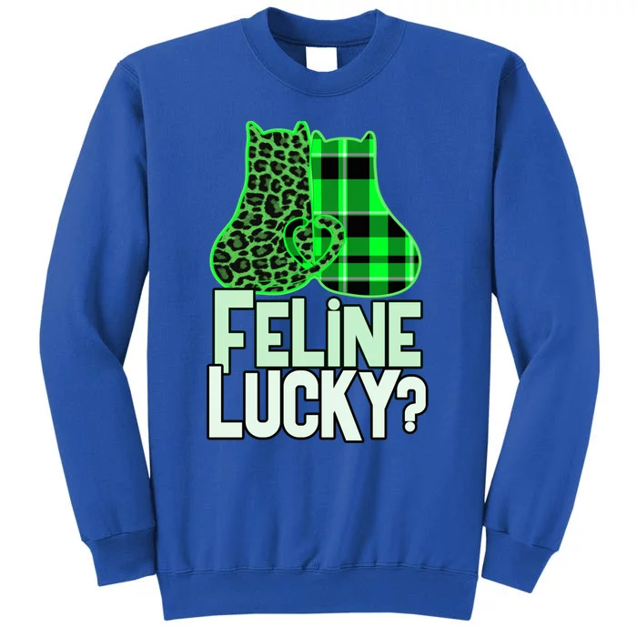 Funny Feline Lucky Feeling My Cats Luck St Patrick's Gift Tall Sweatshirt