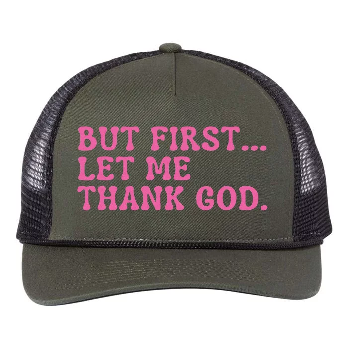 Faith First Let Me Thank God Christian Humor Retro Rope Trucker Hat Cap