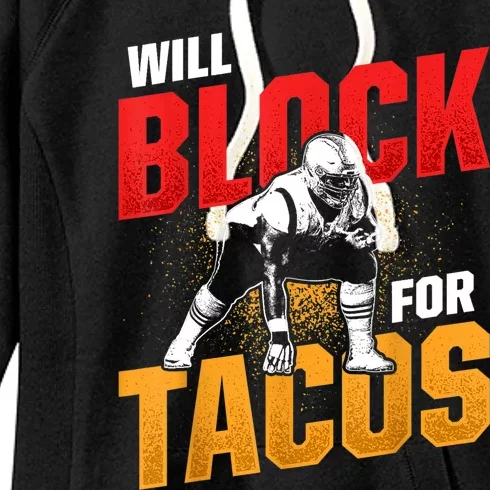 Funny Football Lineman For Tacos Offensive Gift Defensive Player Gift Women's Fleece Hoodie