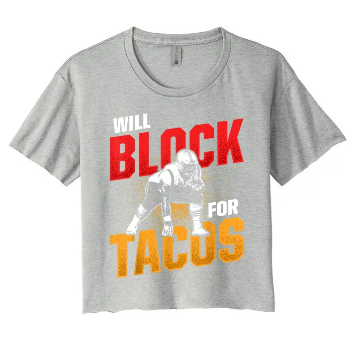 Funny Football Lineman For Tacos Offensive Gift Defensive Player Gift Women's Crop Top Tee