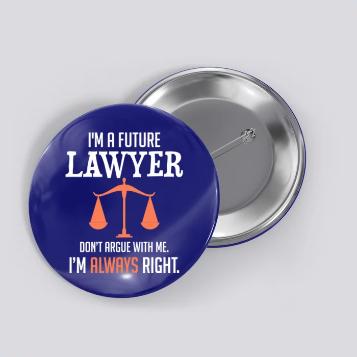 Funny Future Lawyer Law School Student Gift Button