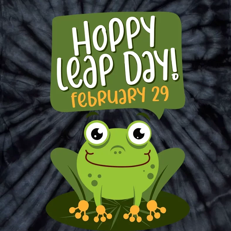 Funny Frog Lover Hoppy Leap Day February 29 Gift Tie-Dye T-Shirt