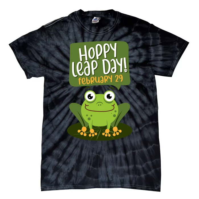 Funny Frog Lover Hoppy Leap Day February 29 Gift Tie-Dye T-Shirt