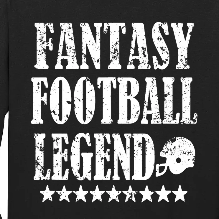 Fantasy Football Legend funny saying 's Tall Long Sleeve T-Shirt