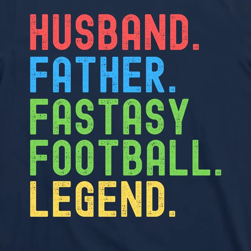 Fantasy Football Legend, Funny Fantasy Football, Fantasy Football Champ T-Shirt