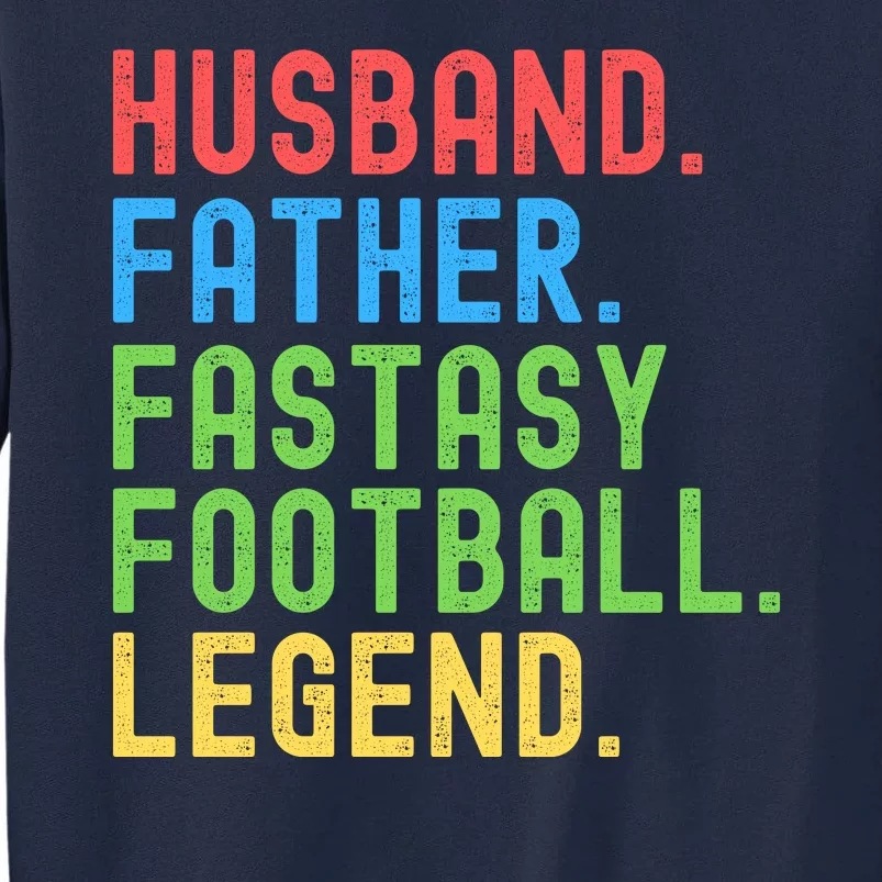 Fantasy Football Legend, Funny Fantasy Football, Fantasy Football Champ Tall Sweatshirt