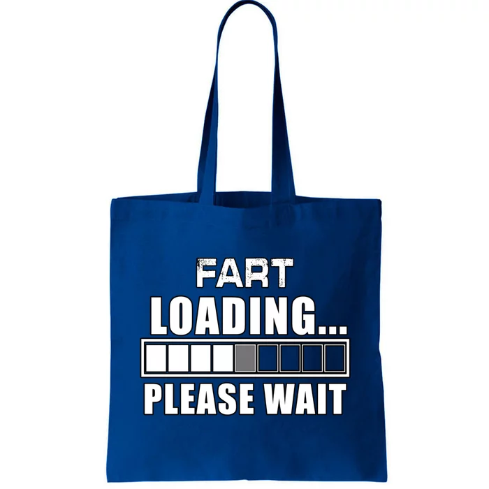 Funny Fart Loading Please Wait Fathers Day Dad Joke Gift Tote Bag