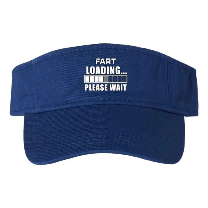 Funny Fart Loading Please Wait Fathers Day Dad Joke Gift Valucap Bio-Washed Visor