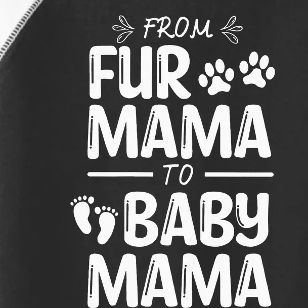 FROM FUR MAMA TO BABY MAMA Pregnant Cat Dog Lover New Mom Toddler Fine Jersey T-Shirt