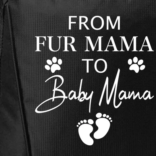 From Fur Mama To Mama Dog Cat Owner New Mom Pregnant Gift City Backpack