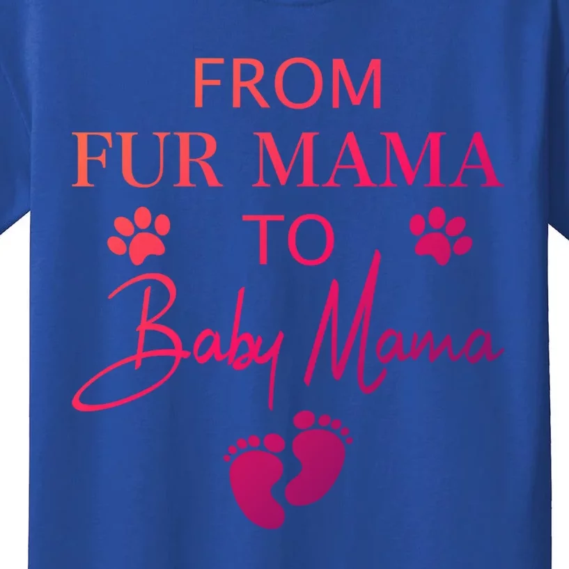 From Fur Mama To Mama Dog Cat Owner New Mom Pregnant Gift Kids T-Shirt