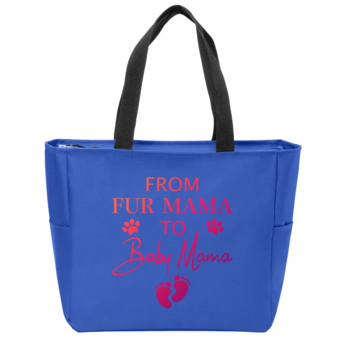 From Fur Mama To Mama Dog Cat Owner New Mom Pregnant Gift Zip Tote Bag