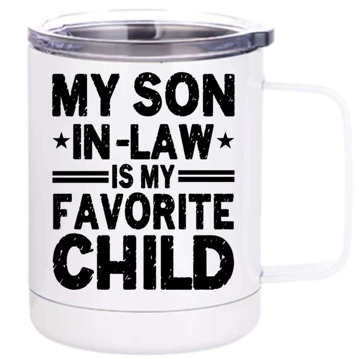 Funny Family My Son In Law Is My Favorite Gift Front & Back 12oz Stainless Steel Tumbler Cup