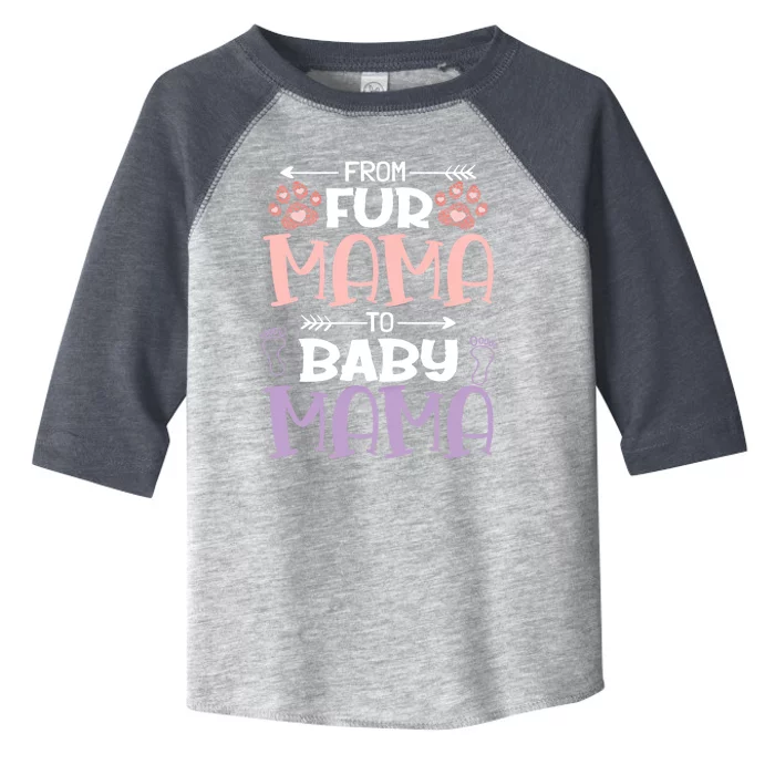 From Fur Mama To Mama Design Mom To Be Gift Toddler Fine Jersey T-Shirt