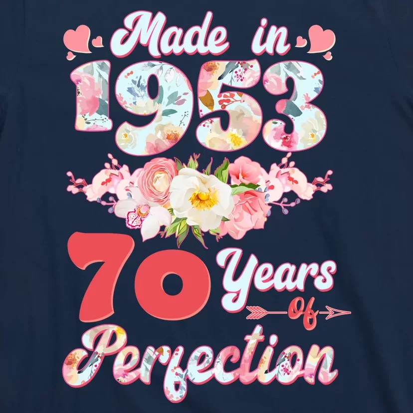 Flower Floral Made In 1953 70 Years Of Perfection T-Shirt