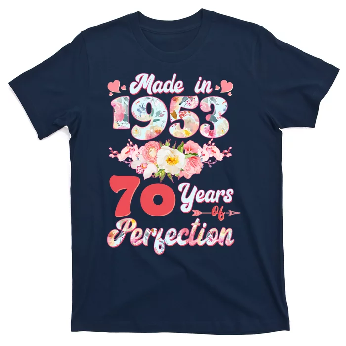 Flower Floral Made In 1953 70 Years Of Perfection T-Shirt