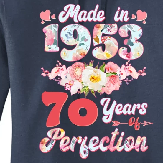 Flower Floral Made In 1953 70 Years Of Perfection Women's Pullover Hoodie