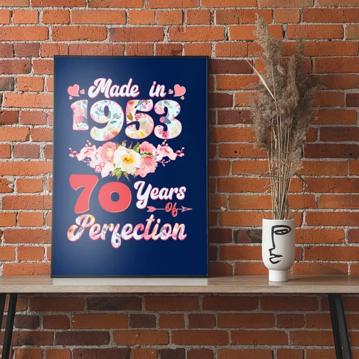 Flower Floral Made In 1953 70 Years Of Perfection Poster