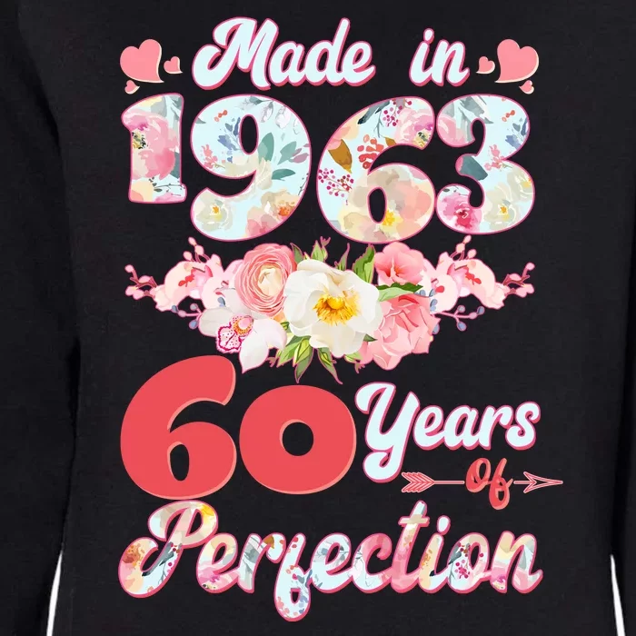 Flower Floral Made In 1963 60 Years Of Perfection Womens California Wash Sweatshirt