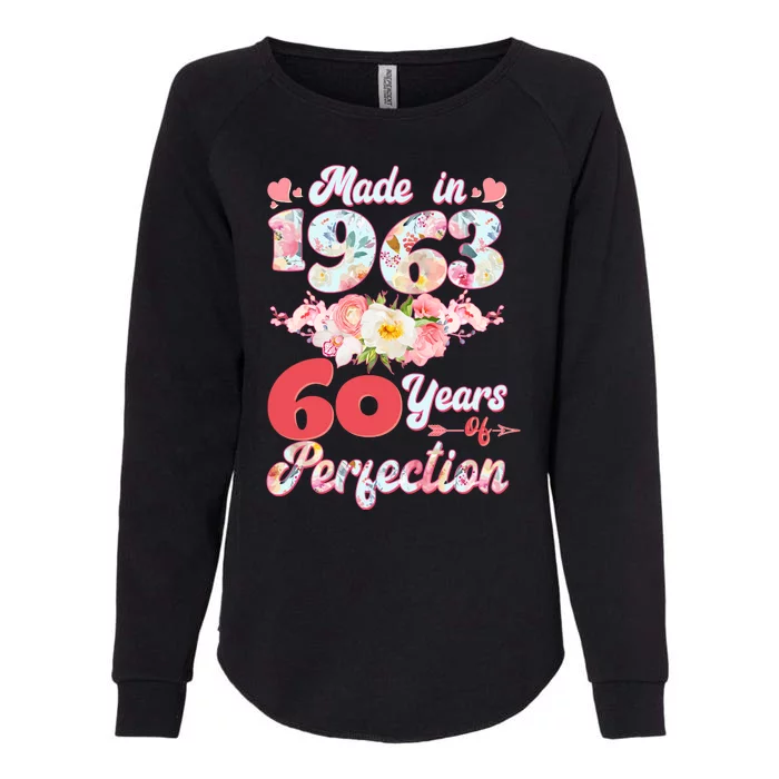 Flower Floral Made In 1963 60 Years Of Perfection Womens California Wash Sweatshirt