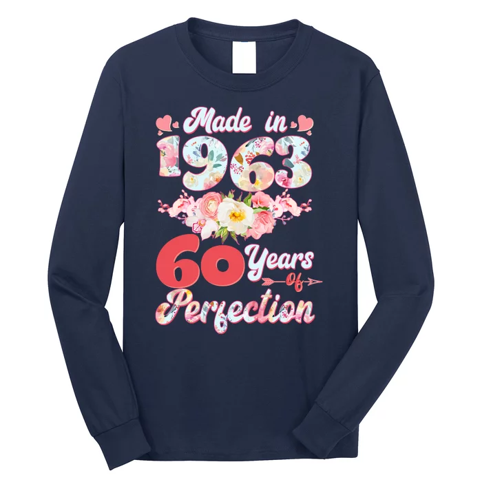 Flower Floral Made In 1963 60 Years Of Perfection Long Sleeve Shirt