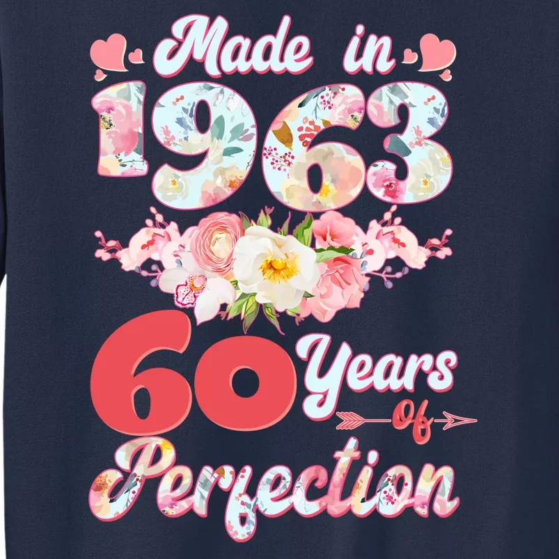 Flower Floral Made In 1963 60 Years Of Perfection Sweatshirt