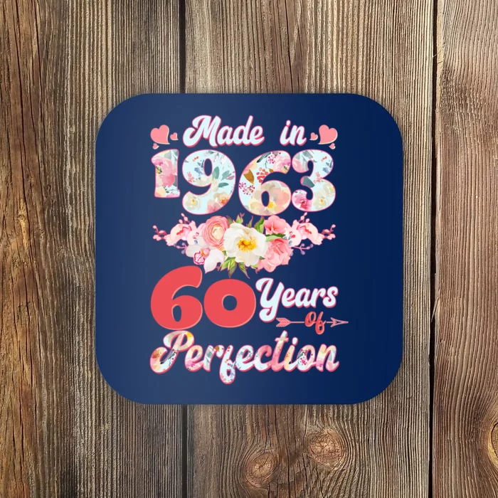 Flower Floral Made In 1963 60 Years Of Perfection Coaster