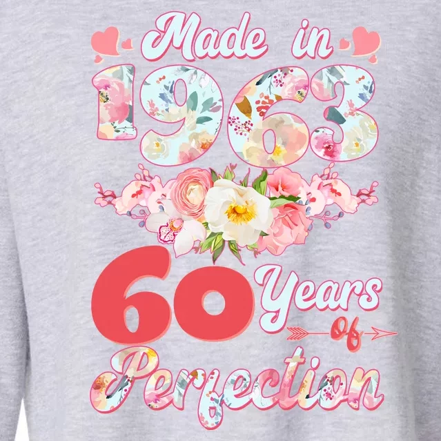 Flower Floral Made In 1963 60 Years Of Perfection Cropped Pullover Crew