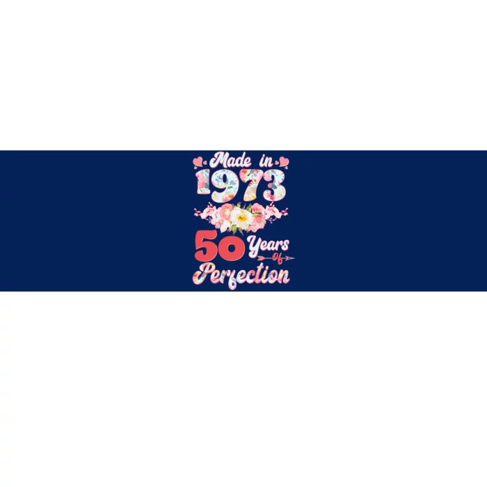 Flower Floral Made In 1973 50 Years Of Perfection Bumper Sticker