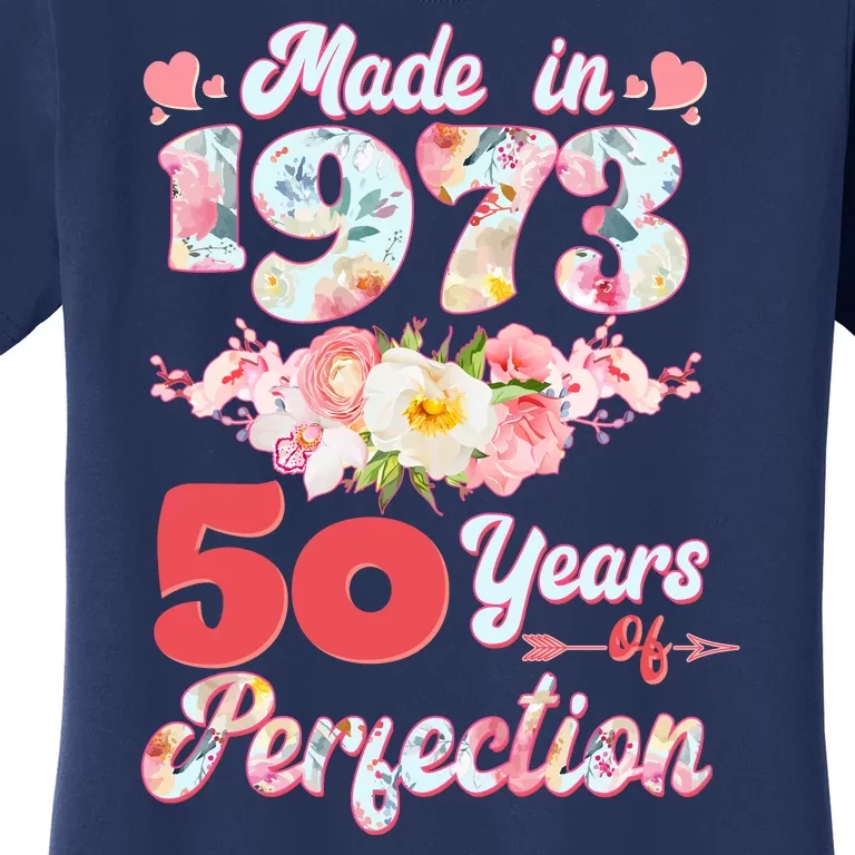 Flower Floral Made In 1973 50 Years Of Perfection Women's T-Shirt