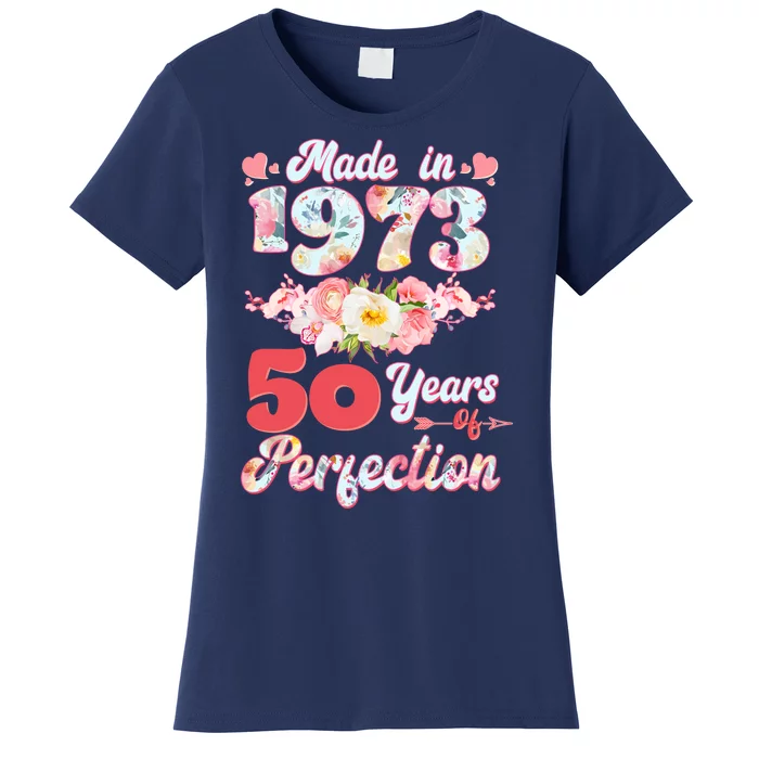 Flower Floral Made In 1973 50 Years Of Perfection Women's T-Shirt