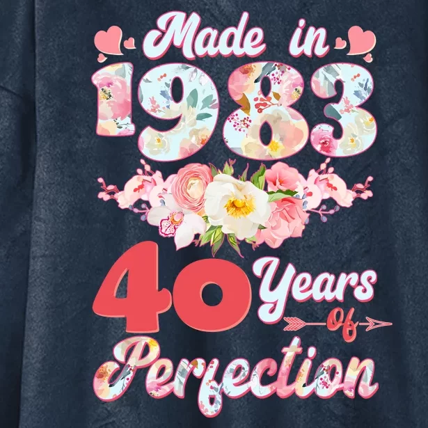 Flower Floral Made In 1983 40 Years Of Perfection Hooded Wearable Blanket