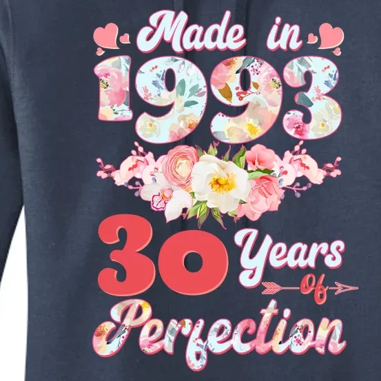 Flower Floral Made In 1993 30 Years Of Perfection Women's Pullover Hoodie