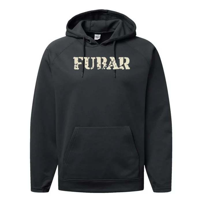 Fubar Funny Military Slang Design Performance Fleece Hoodie