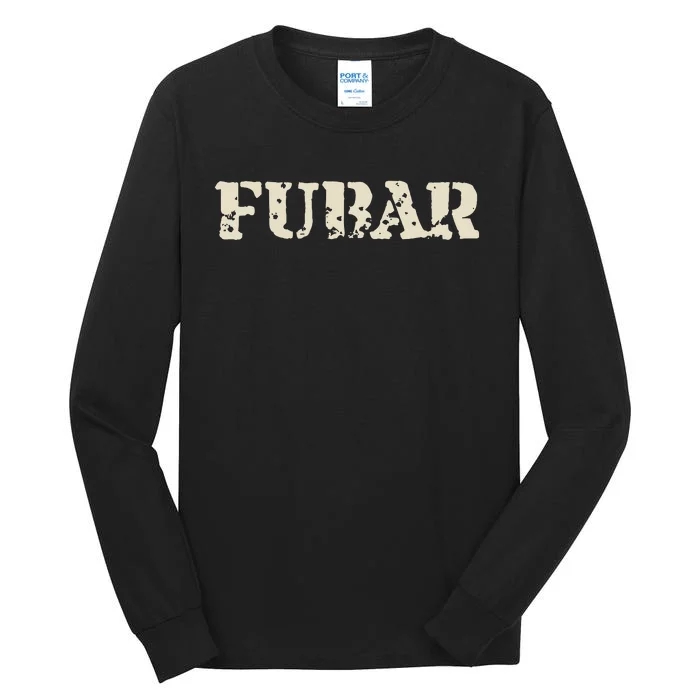 Fubar Funny Military Slang Design Tall Long Sleeve T-Shirt